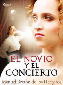 El novio y el concierto.  Manuel Bretn de los Herreros