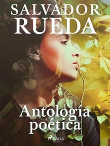 Antologa potica.  Salvador Rueda