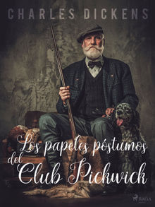 Los papeles pstumos del Club Pickwick.  Charles Dickens