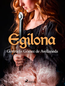 Egilona.  Gertrudis Gmez de Avellaneda