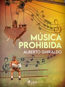 Msica prohibida.  Alberto Ghiraldo