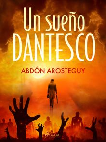 Un sueo dantesco.  Abdn Arosteguy