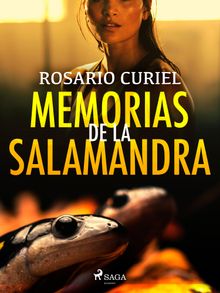 Memorias de la salamandra.  Rosario Curiel