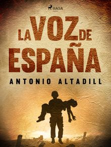 La voz de Espaa.  Antonio Altadill