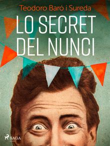 Lo secret del nunci.  Teodoro Bar i Sureda