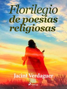 Florilegio de poesas religiosas.  Jacint Verdaguer i Santal