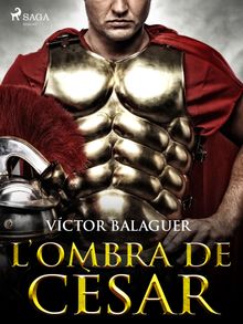 L'ombra de Csar.  Vctor Balaguer