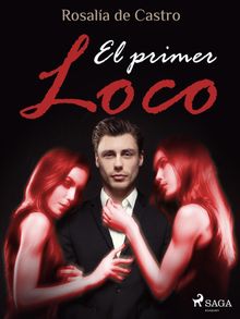 El primer loco.  Rosala de Castro