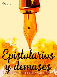 Epistolarios y demases.  Juan Melndez Valds