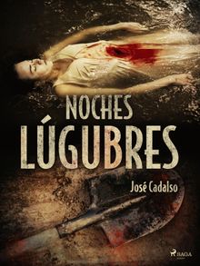 Noches lgubres.  Jos Cadalso