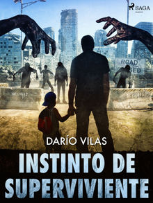 Instinto de superviviente.  Daro Vilas Couselo