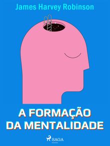 A formao da mentalidade.  Monteiro Lobato