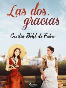 Las dos gracias.  Cecilia Bhl de Faber