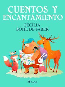 Cuentos y encantamiento.  Cecilia Bhl de Faber