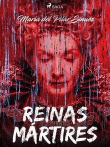 Reinas mrtires.  Mara del Pilar Sinus