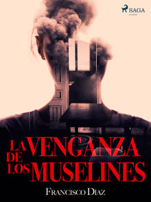 La venganza de los muselines.  Francisco Daz Valladares