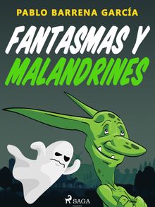 Fantasmas y malandrines.  Pablo Barrena Garca