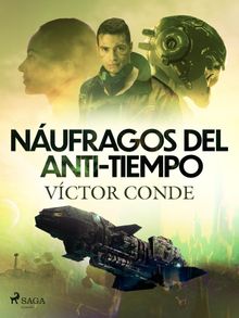 Nufragos del anti-tiempo.  V?ctor Conde