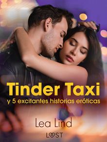 Tinder Taxi y 5 excitantes historias erticas.  Begona Romero Garcia