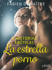 La estrella porno - 4 historias erticas.  Montserrat Soler Llopis