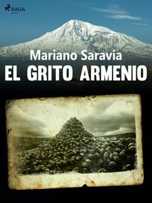 El grito armenio.  Mariano Gustavo Saravia