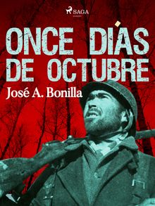 Once das de octubre.  Jose A. Bonilla Hontoria