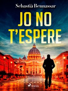 Jo no t'espere.  Sebasti Bennassar