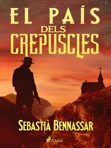 El pas dels crepuscles.  Sebasti Bennassar