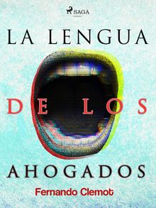 La lengua de los ahogados.  Fernando Clemot