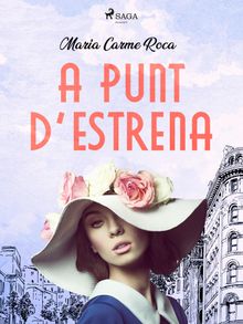 A punt d'estrena.  Maria Carme Roca i Costa