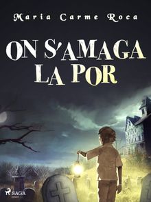 On s'amaga la por.  Maria Carme Roca i Costa