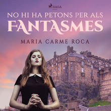 No hi ha petons per als fantasmes.  Maria Carme Roca i Costa