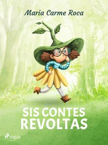 Sis contes revoltats.  Maria Carme Roca i Costa