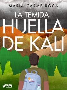 La temida huella de Kali.  Maria Carme Roca i Costa