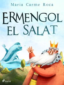 Ermengol el salat.  Maria Carme Roca i Costa