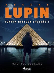 Arsne Lupin contra Herlock Sholms 1.  Maurice Leblanc