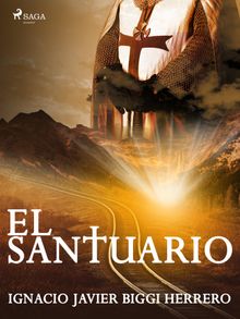 El santuario.  Ignacio Javier Biggi Herrero