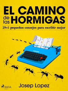 El camino de las hormigas.  Josep Lpez