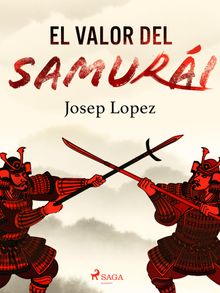 El valor del samuri.  Josep Lpez