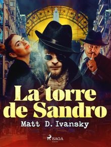 La torre de Sandro.  Matt D. Ivansky