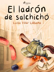 El ladrn de salchichn.  Luisa Villar Libana