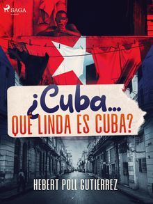 Cuba... qu linda es Cuba?.  Hebert Poll Gutirrez