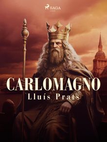 Carlomagno.  Llus Prats