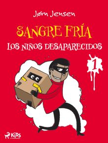 Sangre Fra 1: Los nios desaparecidos.  Javier Orozco