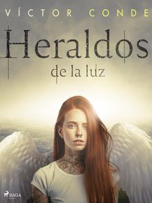 Heraldos de la luz.  Vctor Conde