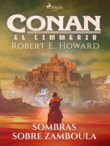Conan el cimerio - Sombras sobre Zamboula.  Rodolfo Martnez