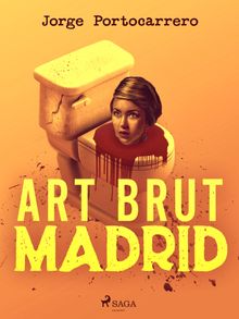 Art brut Madrid.  Jorge Portocarrero