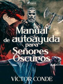 Manual de autoayuda para Seores Oscuros.  V?ctor Conde