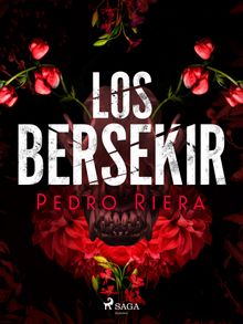 Los bersekir.  Pedro Riera