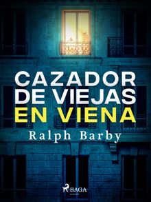 Cazador de viejas en Viena - Dramatizado.  Ralph Barby